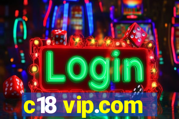 c18 vip.com